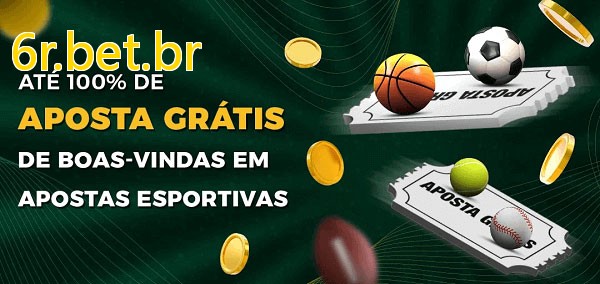 6r.bet.brbet Ate 100% de Aposta Gratis